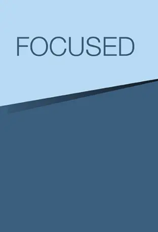 FOCUSED